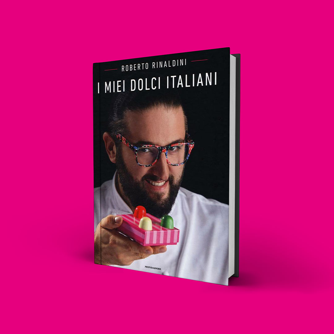 I MIEI DOLCI ITALIANI di Roberto Rinaldini